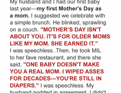 My MIL and Husband Said Mother’s Day Is Only for ‘Older’ Moms—My Family Proved Them Wrong My MIL and Husband Said Mother’s Day Is Only for ‘Older’ Moms—My Family Proved Them Wrong